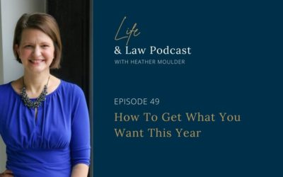 #49: How To Get What You Want This Year