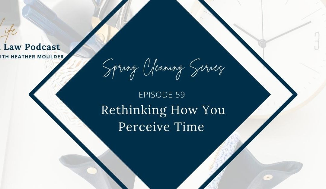 #59: Rethinking How You Perceive Time