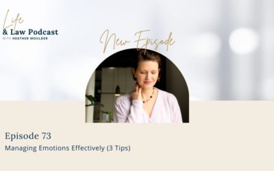 #73 Managing Emotions Effectively (3 Tips)