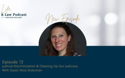 #72: Judicial Discrimination & Cleaning Up The Judiciary