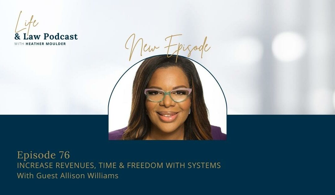#76: Increase Revenues, Time & Freedom With Systems