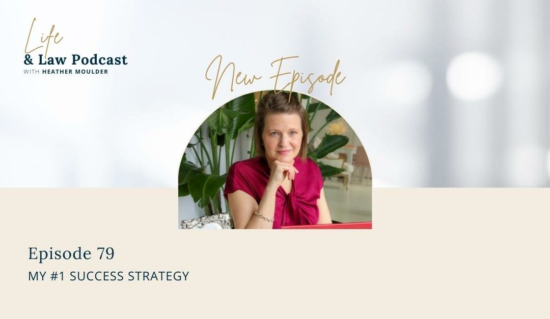 #79: My #1 Success Strategy