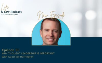 #82: Why Thought Leadership Is Important