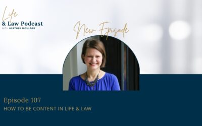 #107: How To Be Content In Life & Law