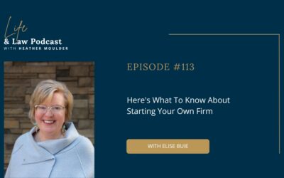 #113: Here’s What To Know About Starting Your Own Law Firm